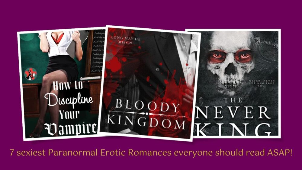 The world of Supernatural Alphas – 7 sexiest Paranormal Erotic Romances everyone should read ASAP!
