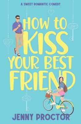 Book Review: How to Kiss Your Best Friend