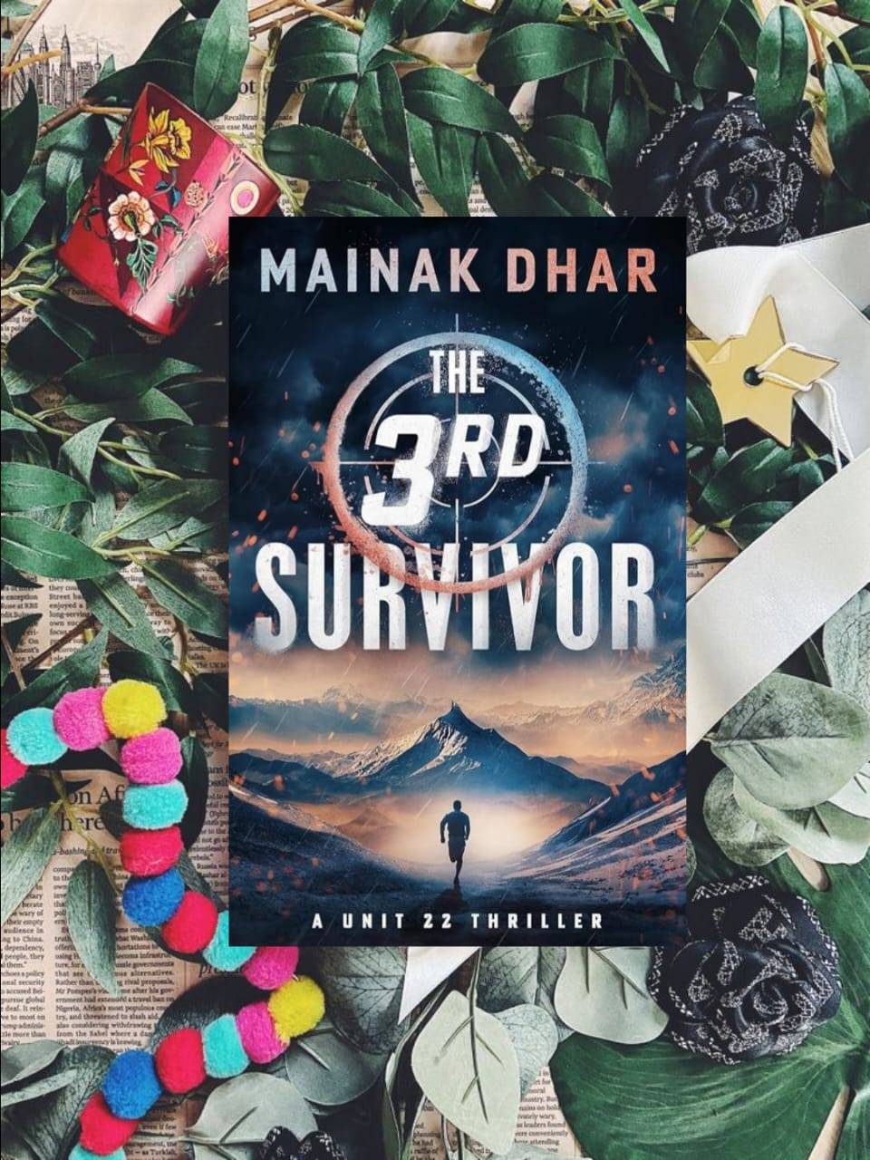 The 3rd Survivor: A Unit 22 Thriller Author: Mainak Dhar