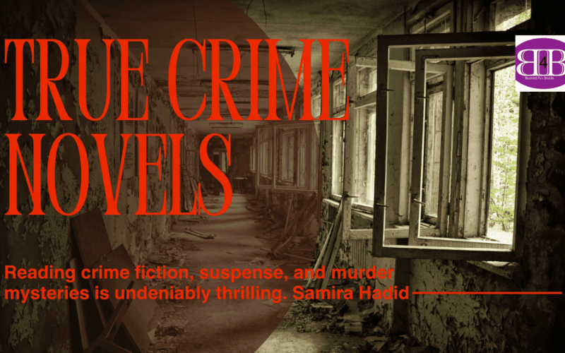 True Crime Novels to Read Right Now!